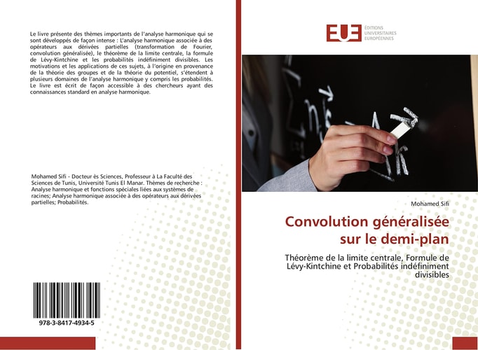 Convolution généralisée sur le demi-espace Théorème de la limite centrale, formule de Lévy-Kintchine et probabilités indéfiniment divisibles