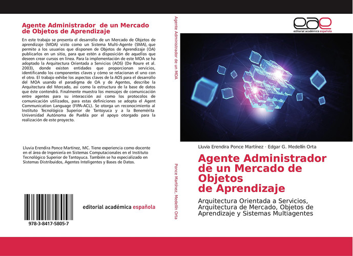 Agente Administrador de un Mercado de Objetos de Aprendizaje Arquitectura Orientada a Servicios, Arquitectura de Mercado, Objetos de Aprendizaje y Sistemas Multiagentes