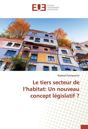 Le tiers secteur de l¿habitat: Un nouveau concept législatif ?