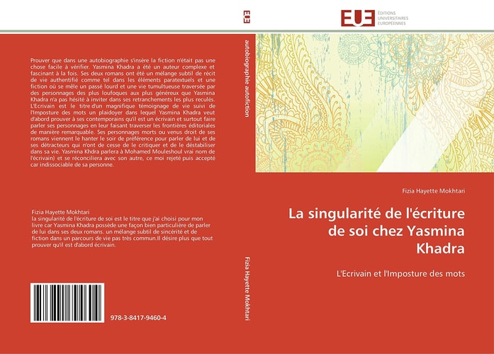 La singularité de l'écriture de soi chez Yasmina Khadra L'Ecrivain et l'Imposture des mots