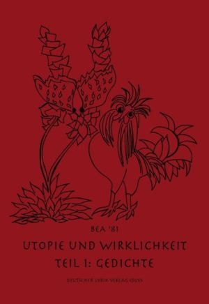 Utopie und Wirklichkeit. Eine Lesefolge in 6 Teilen Teil 1: Gedichte