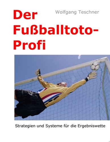 Der Fußballtoto-Profi Strategien für den Spielerfolg in der Ergebniswette
