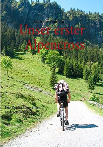 Unser Erster Alpencross