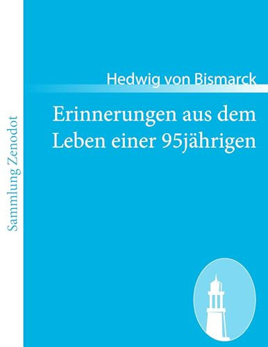 Erinnerungen aus dem Leben einer 95jährigen