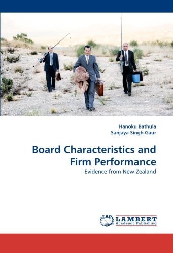Board Characteristics and Firm Performance Evidence from New Zealand