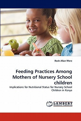 Feeding Practices Among Mothers of Nursery School Children