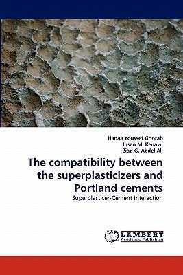 The Compatibility Between the Superplasticizers and Portland Cements