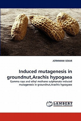 Induced Mutagenesis in Groundnut,Arachis Hypogae