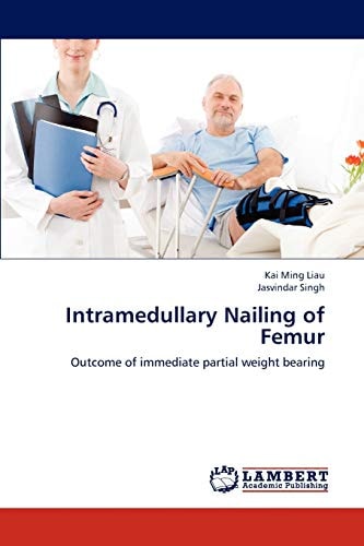 Intramedullary Nailing of Femur Outcome of Immediate Partial Weight Bearing