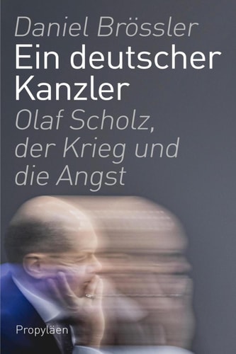 Ein deutscher Kanzler Olaf Scholz, der Krieg und die Angst | Der Kanzlerberichterstatter schreibt das Porträt des Kanzlers aus nächster Nähe
