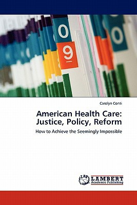 American Health Care Justice, Policy, Reform