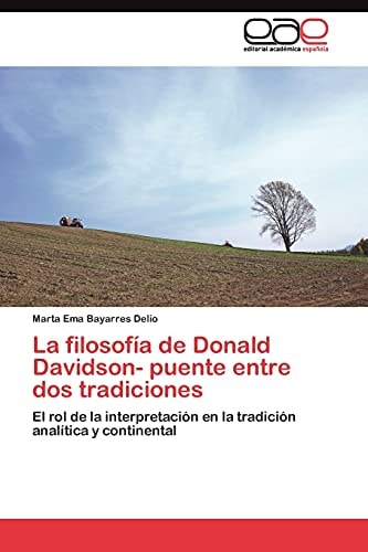 La Filosofía de Donald Davidson- Puente Entre Dos Tradiciones