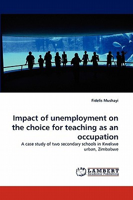 Impact of Unemployment on the Choice for Teaching As an Occupation