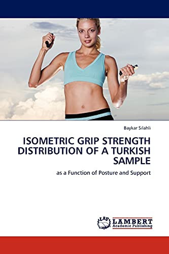Isometric Grip Strength Distribution of a Turkish Sample