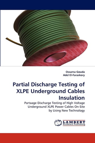 Partial Discharge Testing of Xlpe Underground Cables Insulation