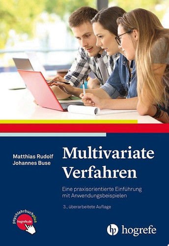 Multivariate Verfahren Eine praxisorientierte Einführung mit Anwendungsbeispielen