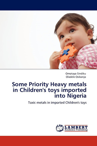 Some Priority Heavy Metals in Children's Toys Imported Into Nigeria