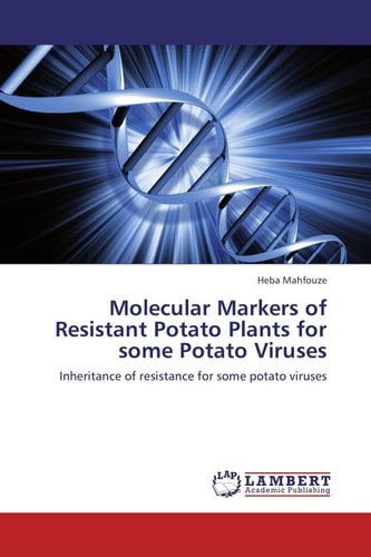 Molecular Markers of Resistant Potato Plants for Some Potato Viruses Inheritance of Resistance for Some Potato Viruses