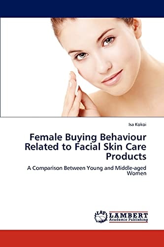 Female Buying Behaviour Related to Facial Skin Care Products