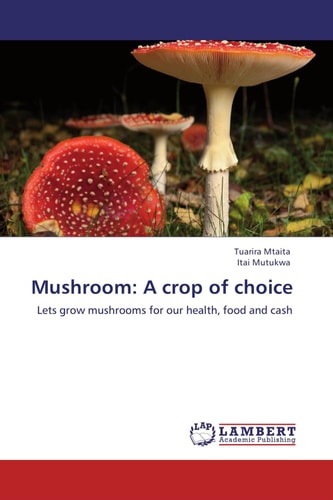 Mushroom A Crop of Choice