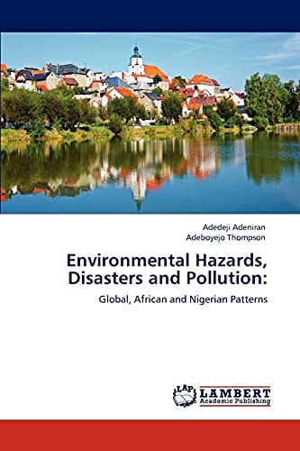 Environmental Hazards, Disasters and Pollution