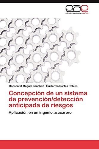 Concepción de Un Sistema de Prevención/Detección Anticipada de Riesgos