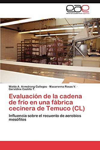 Evaluación de la Cadena de Frío en Una Fábrica Cecinera de Temuco