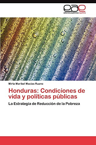Honduras Condiciones de Vida Y Políticas Públicas