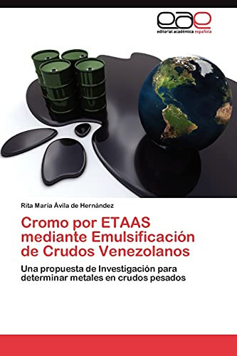 Cromo Por Etaas Mediante Emulsificación de Crudos Venezolanos
