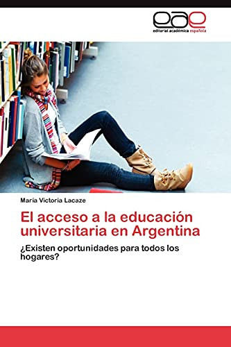 El Acceso a la Educación Universitaria en Argentin