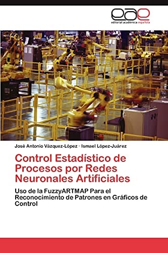 Control Estadístico de Procesos Por Redes Neuronales Artificiales