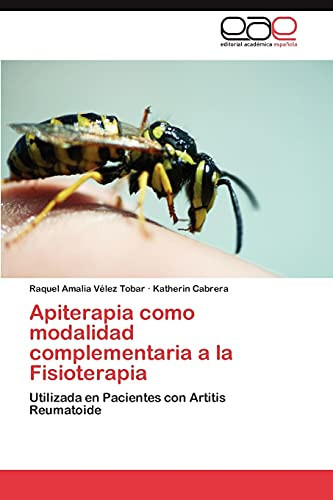 Apiterapia Como Modalidad Complementaria a la Fisioterapi