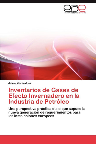 Inventarios de Gases de Efecto Invernadero en la Industria de Petróleo
