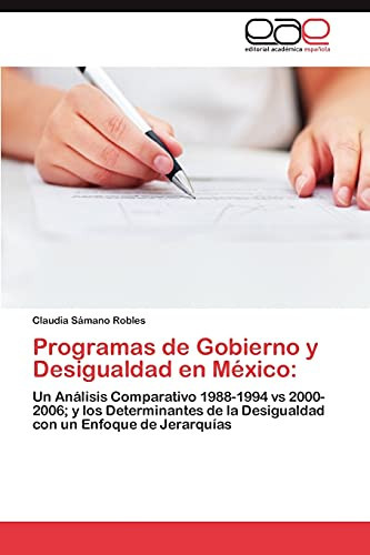Programas de Gobierno Y Desigualdad en México