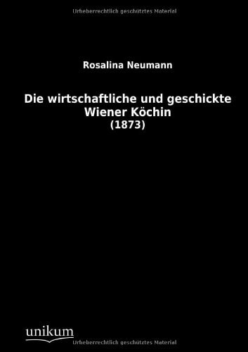 Die wirtschaftliche und geschickte Wiener Köchin (1873)