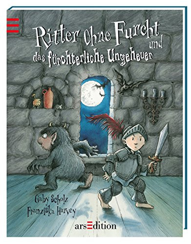 Ritter ohne Furcht und das fürchterliche Ungeheuer eine Geschichte