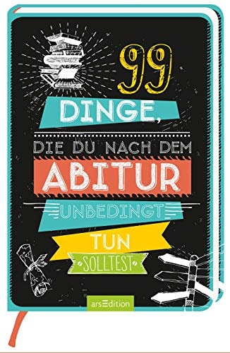 99 Dinge, die du nach dem Abitur unbedingt tun solltest