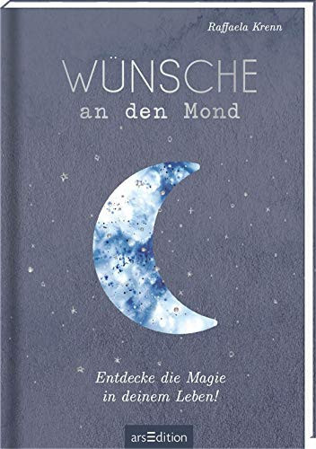 Wünsche an den Mond entdecke die Magie in deinem Leben!