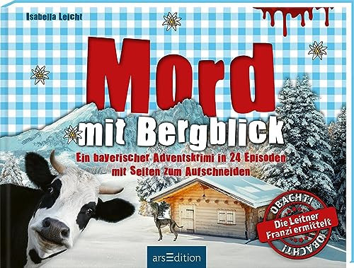 Mord mit Bergblick ein bayerischer Adventskrimi in 24 Episoden