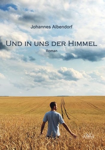 Und in uns der Himmel Roman