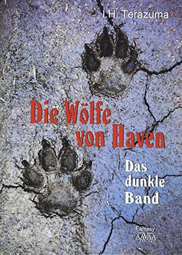 Die Wölfe von Haven - das dunkle Band