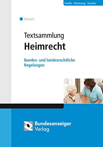 Textsammlung Heimrecht bundes- und landesrechtliche Vorschriften