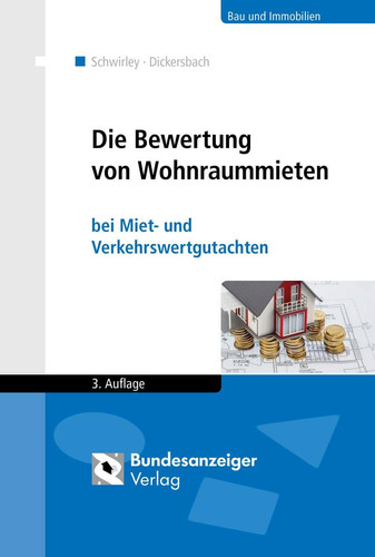 Die Bewertung von Wohnraummieten bei Miet- und Verkehrswertgutachten