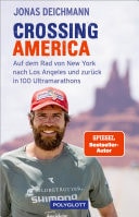 Crossing America Auf dem Rad von New York nach Los Angeles und zurück in 100 Ultramarathons