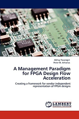 A Management Paradigm for Fpga Design Flow Acceleration