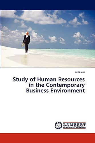 Study of Human Resources in the Contemporary Business Environment