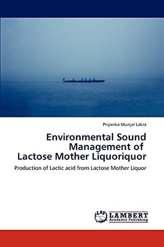 Environmental Sound Management of Lactose Mother Liquoriquor