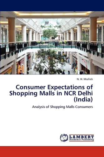 Consumer Expectations of Shopping Malls in Ncr Delhi