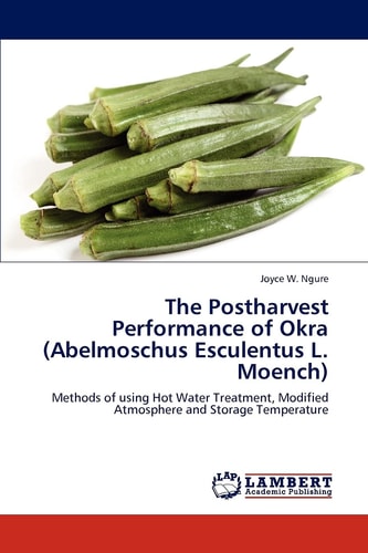 The Postharvest Performance of Okra