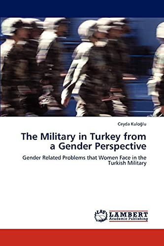 The Military in Turkey from a Gender Perspective